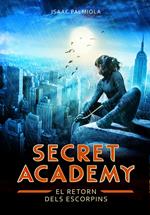 El retorn dels Escorpins (Secret Academy 3)