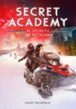 El secreto de Meteora (Secret Academy 4)