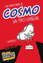 Las aventuras de Cosmo, un tipo espacial (Salchichas galácticas 1)