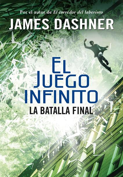 La batalla final (El juego infinito 3) - James Dashner,Verónica Canales Medina - ebook