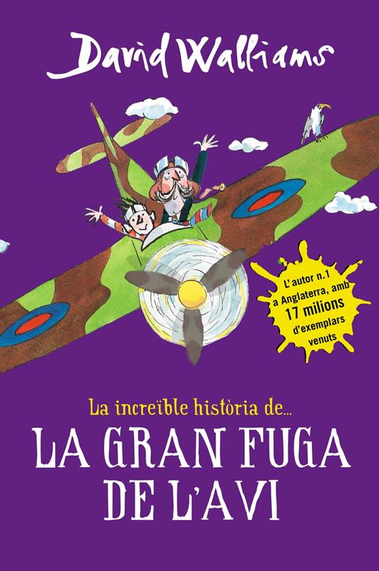 La increïble història de... La gran fuga de l'avi - David Walliams - ebook