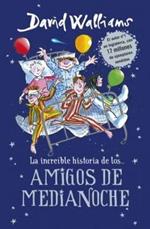 La increíble historia de...los # Amigos de medianoche / The Midnight Gang