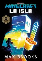 Minecraft: La isla (Novelas de Minecraft 1)