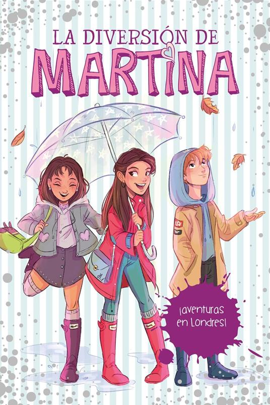 La diversión de Martina 2 - ¡Aventuras en Londres! - Martina D'Antiochia - ebook