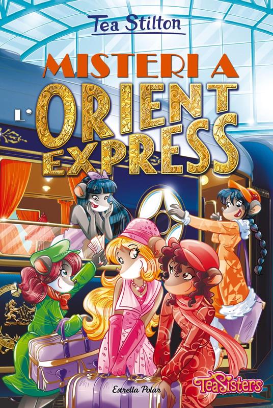 Misteri a l'Orient Express - Tea Stilton,David Nel·lo - ebook