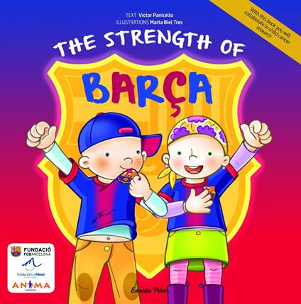 The strength of Barça - Víctor Panicello,Imma Gómez Font - ebook