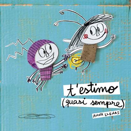 T'estimo (quasi sempre) - Anna Llenas - ebook