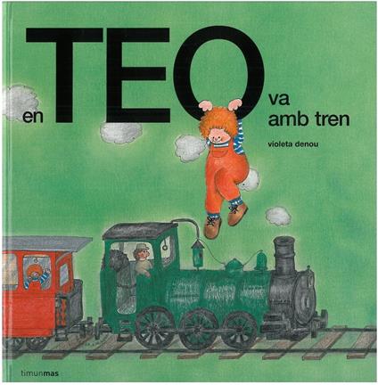 En Teo va amb tren - Violeta Denou - ebook