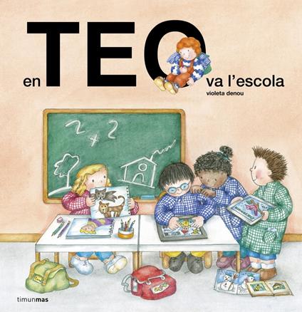 En Teo va a l'escola - Violeta Denou,Núria Puyuelo - ebook