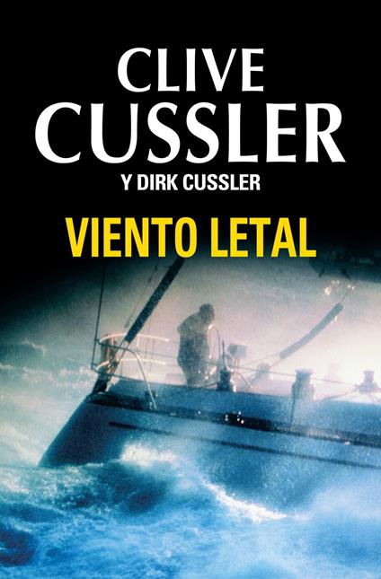 Viento letal (Dirk Pitt 18)