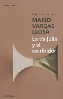 La tia Julia y el escribidor / Aunt Julia and the Scriptwriter