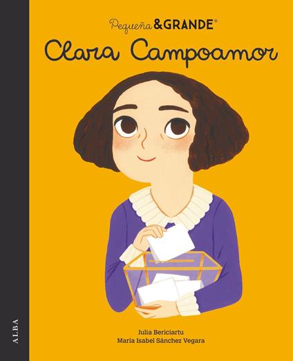 Pequeña&Grande Clara Campoamor - Maria Isabel SÁNCHEZ VEGARA,Julia Bereciartu - ebook