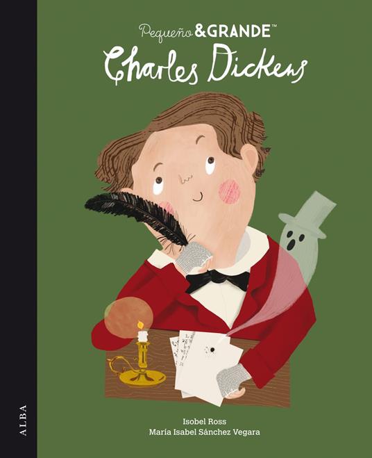 Pequeño&Grande Charles Dickens - Maria Isabel SÁNCHEZ VEGARA,Isobel Ross - ebook