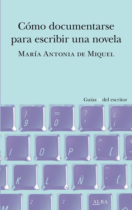 Cómo documentarse para escribir una novela