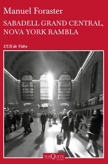 Sabadell Grand Central, Nova York Rambla - Manuel Foraster Giravent - ebook