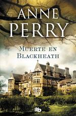 Muerte en Blackheath (Inspector Thomas Pitt 29)