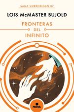 Fronteras del infinito (Las aventuras de Miles Vorkosigan 7)