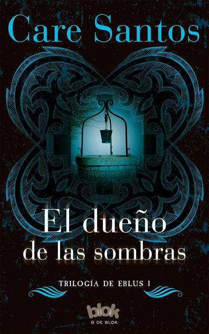 El dueño de las sombras (Trilogía Eblus 1) - Care Santos - ebook