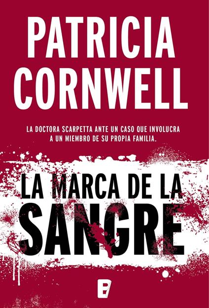 La marca de la sangre (Doctora Kay Scarpetta 22)