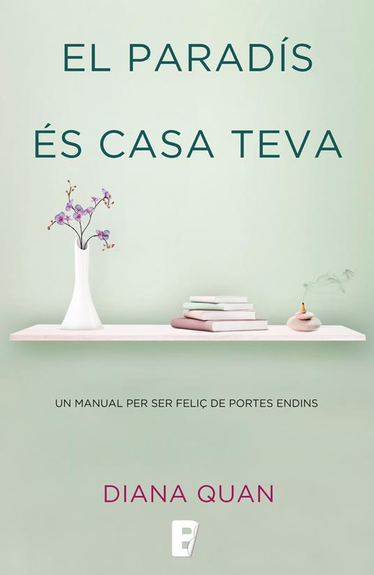 El paradís és casa teva - Diana Quan - ebook