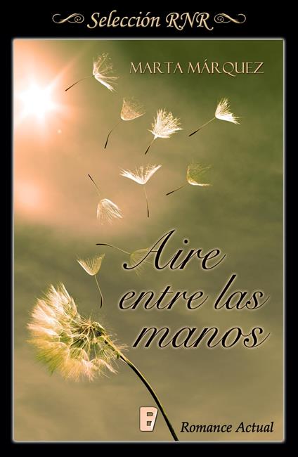 Aire entre las manos (Aire y viento 1)