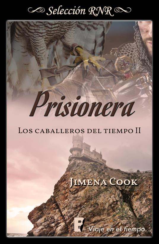 Prisionera (Los caballeros del tiempo 2)