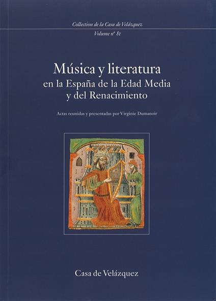 Música y literatura en la España de la Edad Media y del Renacimiento