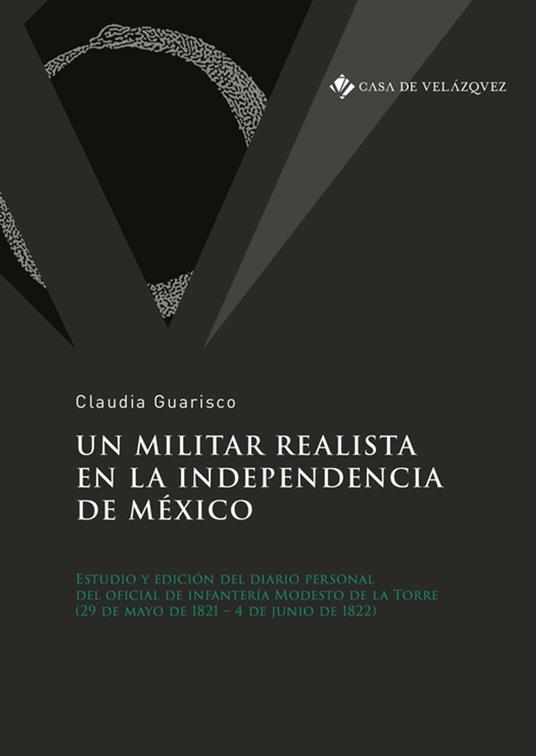 Un militar realista en la independencia de México