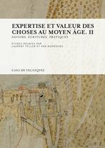 Expertise et valeur des choses au Moyen Âge. II