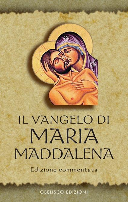 Il Vangelo di Maria Maddalena. Vangeli Apocrifi - copertina