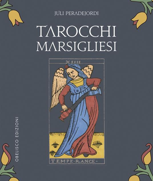 Tarocchi marsigliesi. Con Carte - Juli Peradejordi - copertina