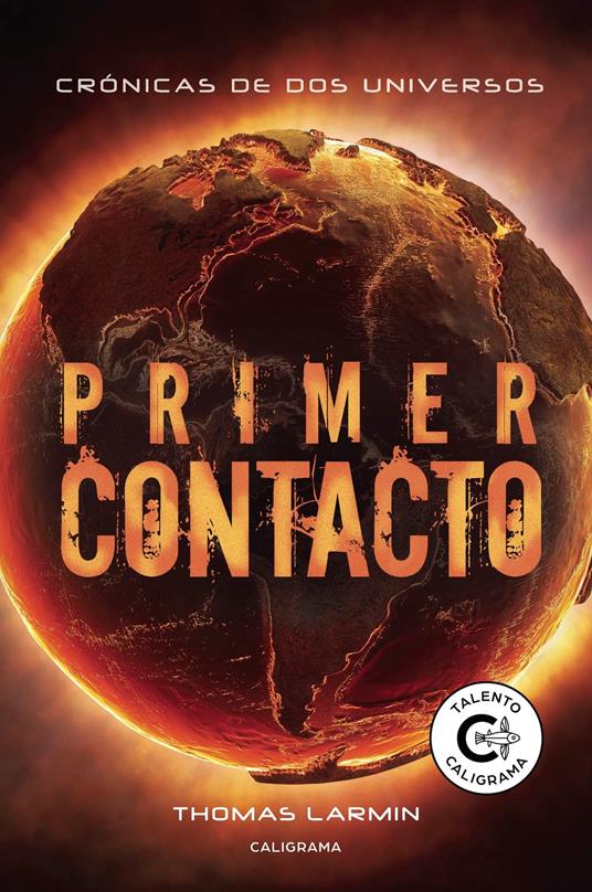 Primer Contacto (Crónicas de dos universos 2)