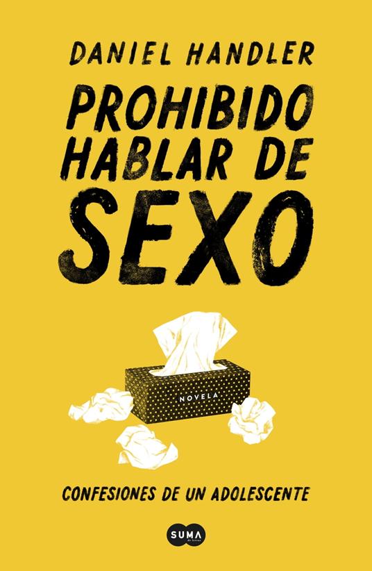 Prohibido hablar de sexo. Confesiones de un adolescente