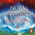 La elección (El Legado del Dragón 3)