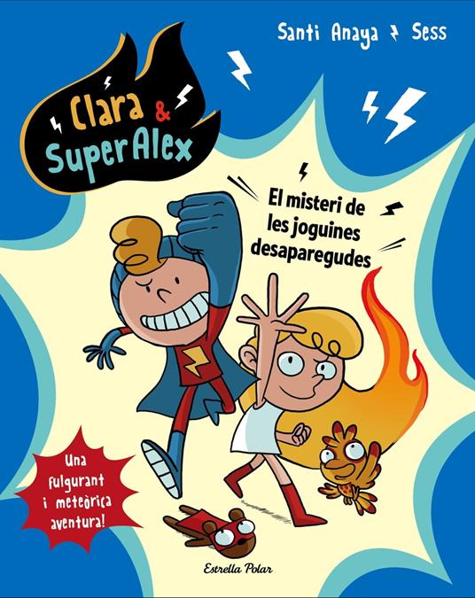 Clara & SuperAlex. El misteri de les joguines desaparegudes - Santi Anaya,Sess Boudebesse - ebook