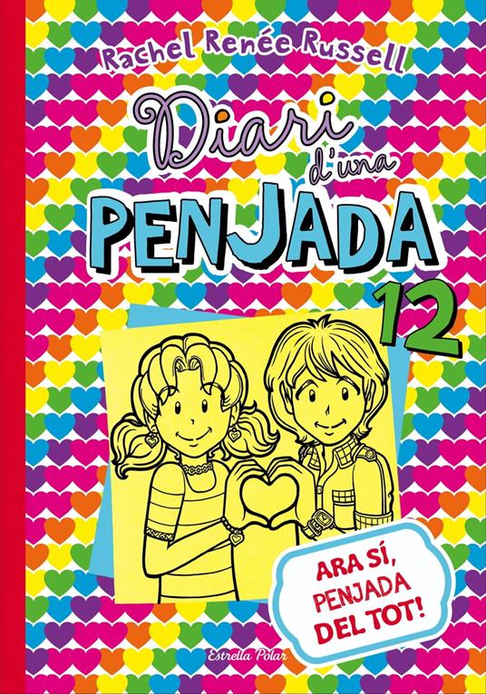 Diari d'una penjada 12. Ara sí, penjada del tot! - Rachel Renée Russell,Montserrat Fernández Ubiergo - ebook