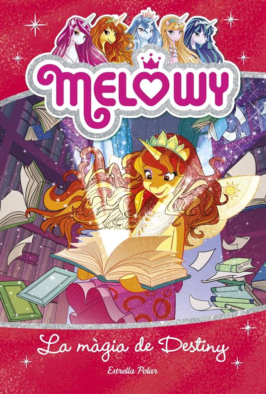 Melowy. La màgia de Destiny - Danielle Star,Maria Llopis Freixas - ebook