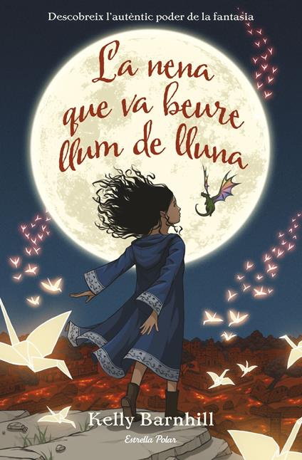 La nena que va beure llum de lluna - Kelly Barnhill,Anna Llisterri Boix - ebook