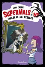 Supermalsons. Dins el retrat pervers