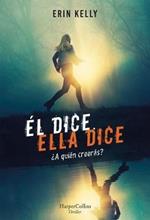 Él Dice. Ella Dice (He Said, She Said - Spanish Edition)