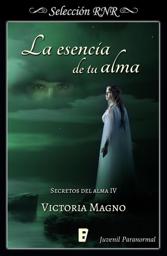 La esencia de tu alma (Secretos del alma 4) - Victoria Magno - ebook