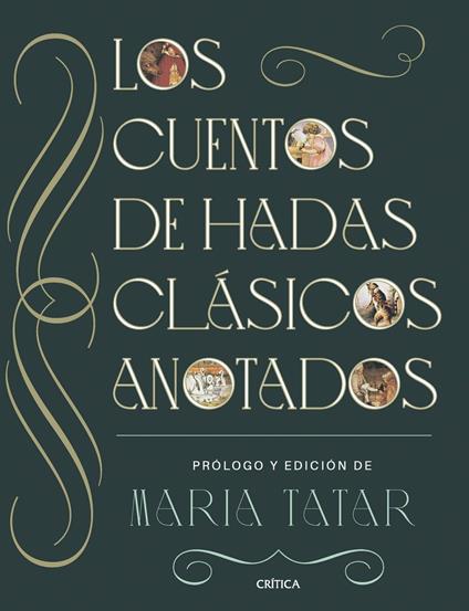 Los cuentos de hadas clásicos anotados