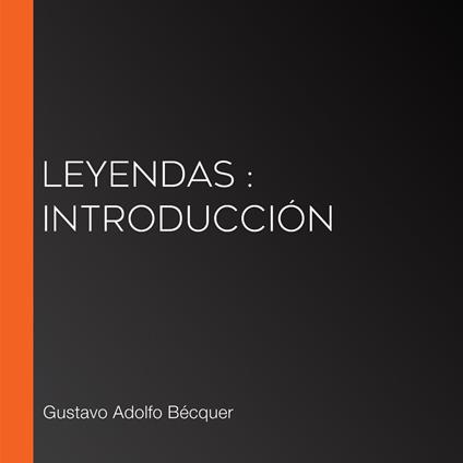 Leyendas : Introducción