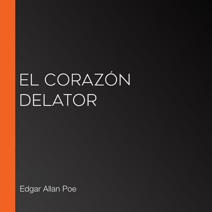 El corazón delator