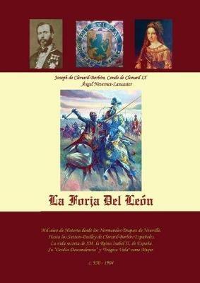 La Forja Del Leon - Joseph Clonard-Borbon de,Angel Lancaster Nevernet - cover