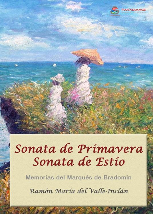 Sonata de Primavera - Sonata de Estío