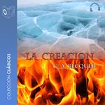 La creación - Dramatizado