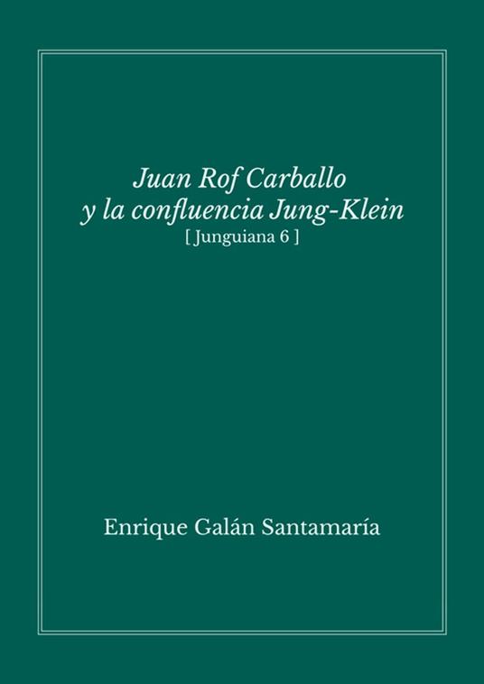 Juan Rof Carballo y la confluencia Jung-Klein