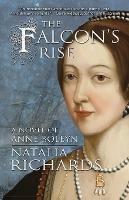 The Falcon's Rise: A novel of Anne Boleyn - Natalia Richards - cover