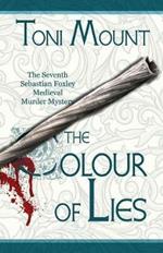 The Colour of Lies: A Sebastian Foxley Medieval Murder Mystery